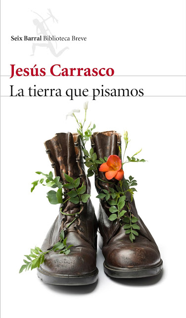 Jesús Carrasco: La tierra que pisamos
