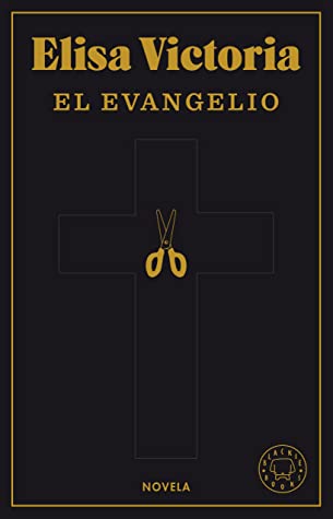 Elisa Victoria: El Evangelio