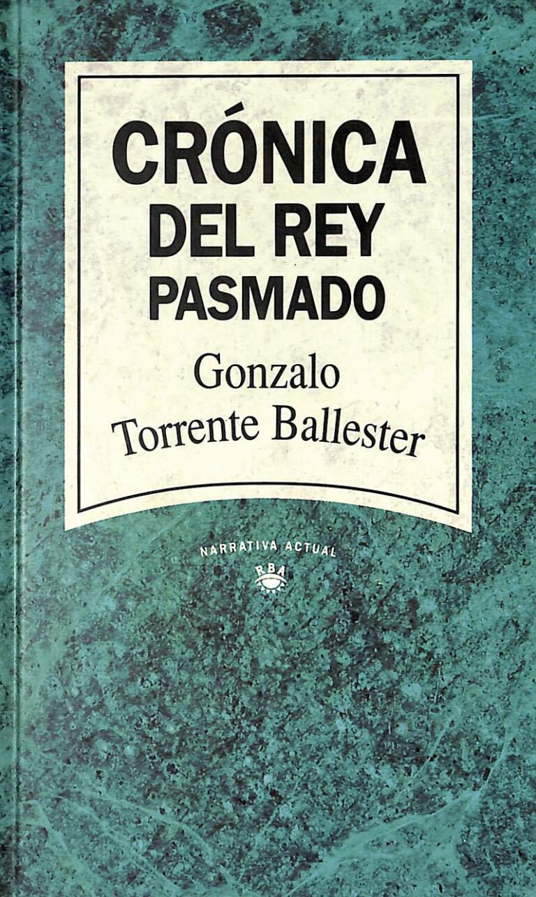 Gonzalo Torrente Ballester: Crónica del rey pasmado
