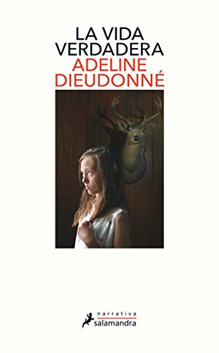 Adeline Dieudonné: La vida verdadera