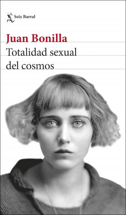 Juan Bonilla: Totalidad sexual del cosmos